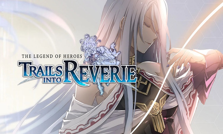 Miniaturka The Legend of Heroes: Trails into Reverie - Epicka premiera 7 lipca!